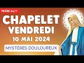  chapelet vendredi 10 mai 2024  mystres douloureux prire matin et soir