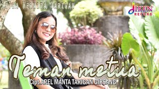 TEMAN METUA | TITTA HERNITA TARIGAN | LAGU KARO TERBRU OFFICIAL MUSIK VIDEO