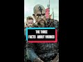 3 CRAZY fact about VIKINGS that were REAL.
