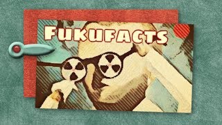 Fukushima Basics