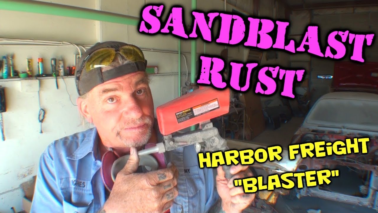 How To Sandblast Rust Off Metal