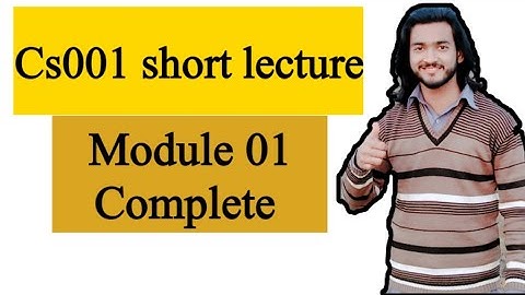 Cs001 ■■Module 01■■ short lectures