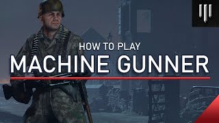 Hell Let loose - Machine Gunner Guide