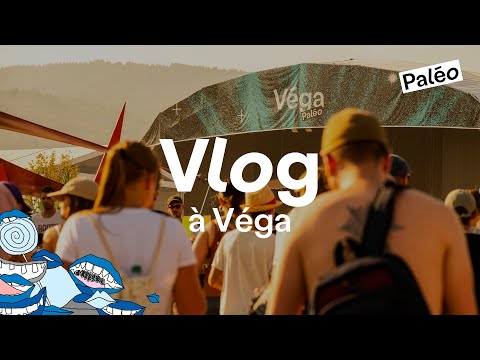 Paléo 2022 - Tu l'as vu? Véga