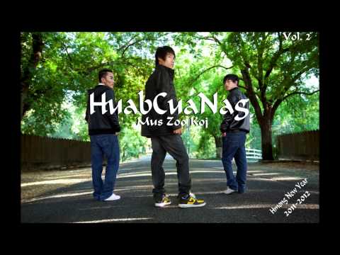 New Hmong Music 2011 - 2012- HuabCuaNag vol. 2 Mus Zoo Koj - Tseem Tos Koj.wmv