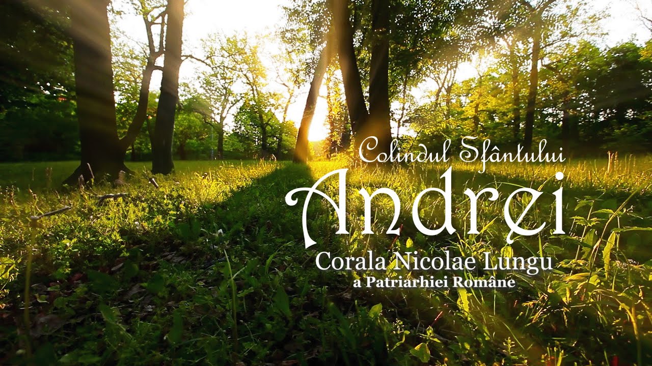 Colindul Sfantului Andrei, Carol of Saint Andrew, Choir Nicolae Lungu of the Romanian Patriarchate