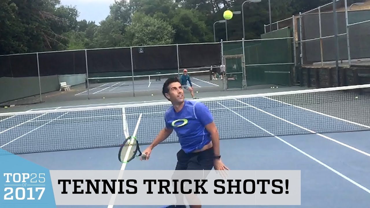 Amazing Tennis Trick Shots Top 25 of 2017 YouTube