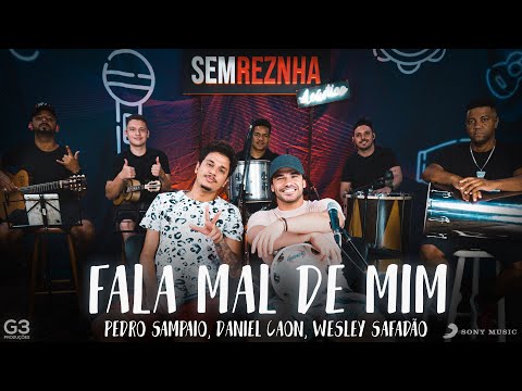 Fala Mal de Mim (Pedro Sampaio, Daniel Caon, Wesley Safadão) - Sem Reznha Acústico (COVER PAGODE)