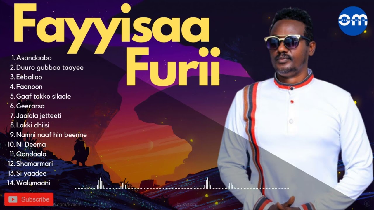 FAYISA FURI Non Stop Oromo  Music  PLAYLIST  2  FAYISA FURI  FAYYEE 