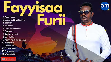 FAYISA FURI Non Stop Oromo  Music | PLAYLIST #2 | FAYISA FURI | FAYYEE |