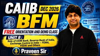 CAIIB Dec 2026 Online Classes | BFM Unit 8 Free Orientation & Demo Class | Praveen Sir