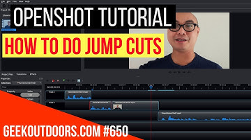 OPENSHOT TUTORIAL: How to Do Jump Cuts (Using TOP 3 Jump Cut Techniques) Geekoutdoors.com EP650