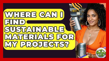 Where Can I Find Sustainable Materials for My Projects? - The Upcycle Lab