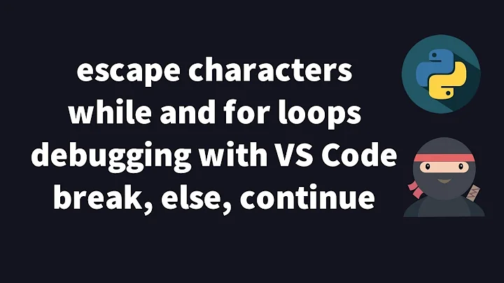 Python 3 Tutorial 04 - debugging with VS Code, while and for loops