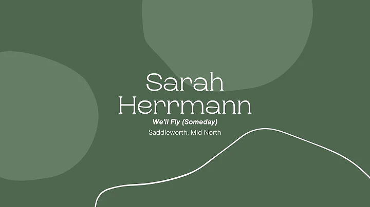 Sarah Herrmann - We'll Fly (Someday)