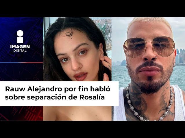 Rauw Alejandro por fin habló sobre separación de Rosalía class=