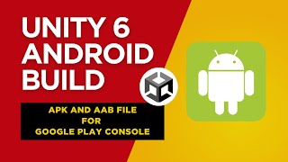 How To Make Android Build in Unity 6 | APK/AAB File |