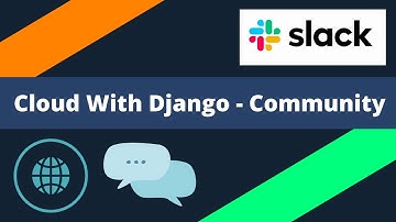 Cloud With Django - Slack community
