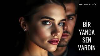Bi̇r Yanda Sen Vardin