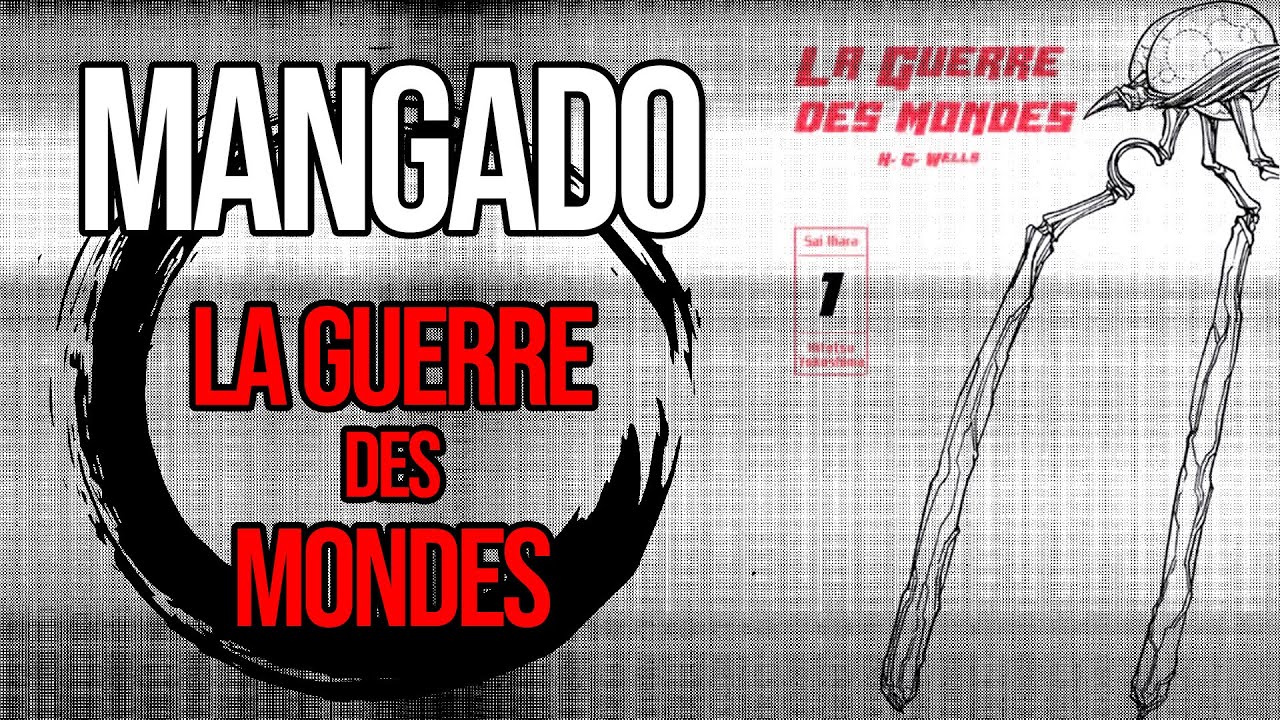 Découvrir 103+ imagen la guerre des mondes manga - fr.thptnganamst.edu.vn