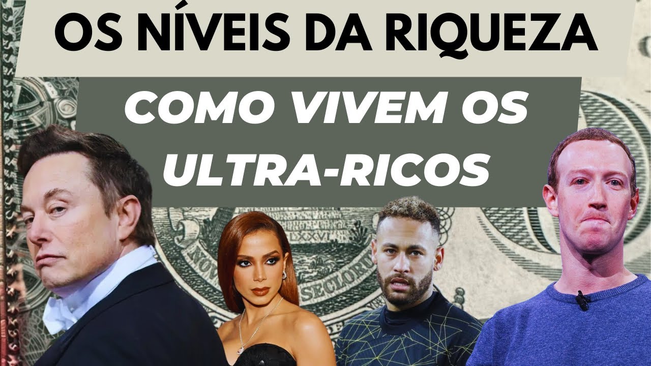 A vida secreta dos ultra-ricos e os vários níveis da riqueza