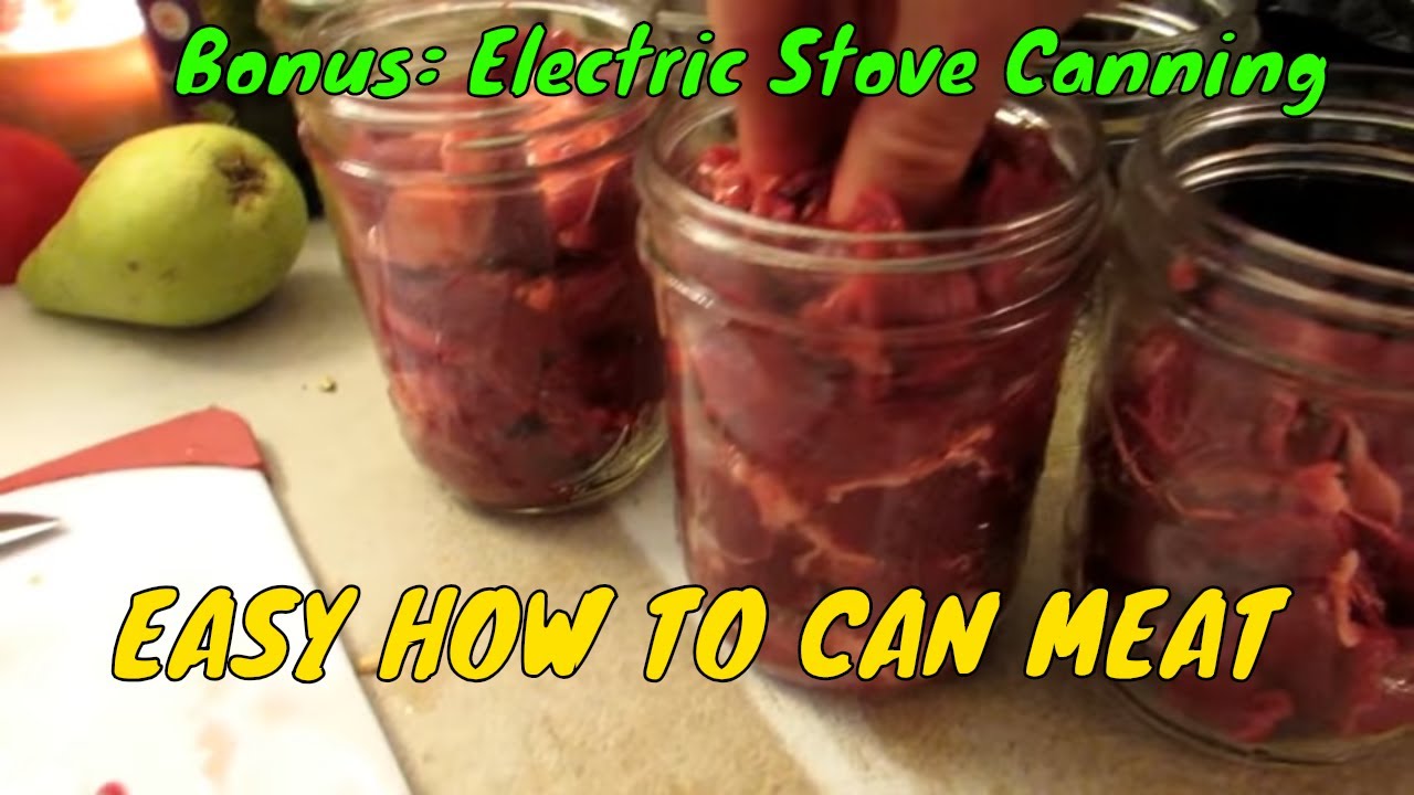 HOW TO CAN MEAT ON A ELECTRIC STOVE - YouTube