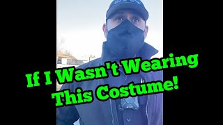 Cop Says He Wants To