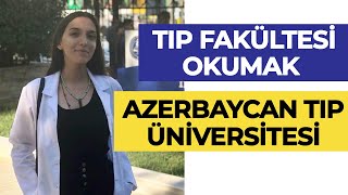 Azerbaycan'da Tıp Fakültesi Okumak! / Diploma - Dil Zorlukları | Azerbaycan Tıp Üniversitesi