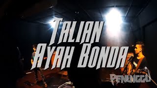 Penunggu - Talian Ayah Bonda @ Pawana Melanda