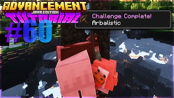[1.21+ Tutorial] "Arbalistic" Advancement - EASY ADVENTURE CHALLENGE | Advancement Tutorial #60