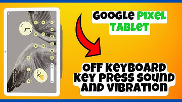 Off keyboard key press sound and vibration Google Pixel Tablet || Set off keyboard sound settings