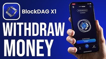 How To Withdraw Money From BlockDag X1