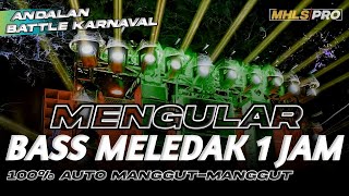 DJ CEK SOUND MENGULAR FULL BASS MELED4K 1 JAM ANDALAN BATTLE KARNAVAL TERBARU 2023