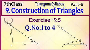TS, 7thclass, Construction  of Triangles, Exercise -9.5, Q.No.1 to 4 @mathsworldmakessmartintelugu