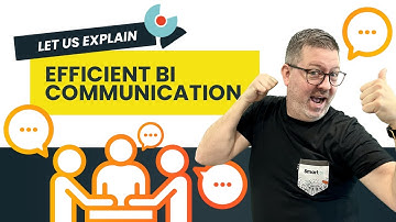 Let us explain: The importance of efficient BI communication