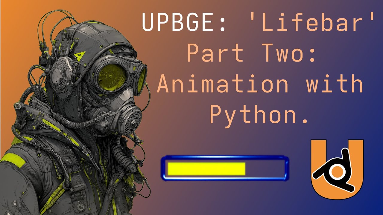 UPBGE: Lifebar Part 2: Animating our Lifebar witrh python. | Chrognar’s Tutorials.