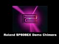 Roland SP808EX Factory Demo Song Chimera EX