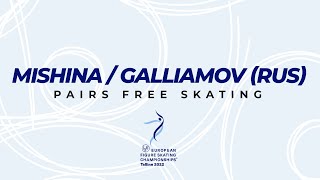 Mishina/Galliamov (RUS) | Pairs FS | ISU European FS Championships 2022 | Tallinn | #EuroFigure
