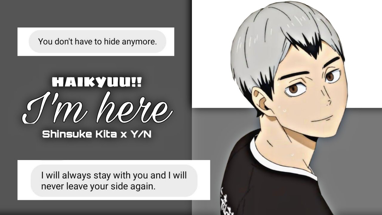 "You're not alone, I'm here" Shinsuke Kita x Y/N Haikyuu Texts