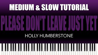 Holly Humberstone – Please Don’t Leave Just Yet | MEDIUM & SLOW Piano Tutorial