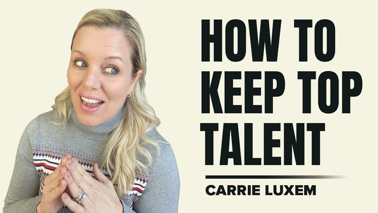 How To Retain Top Talent