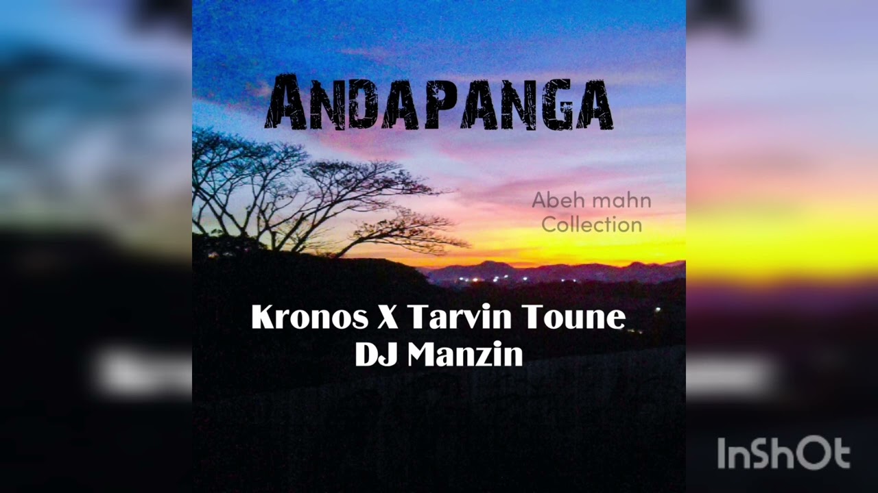 Andapanga - Kronos X Tarvin Toune X Dj Manzin (2022)