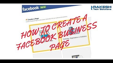 How To Create a Facebook Business Page Tutorials For Beginners 2017 - 18 - Rakesh Tech Solutions