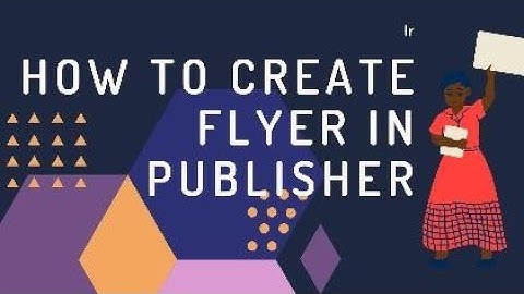 How to create a flyer in publisher