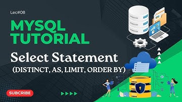 SELECT Statement in MySQL | AS, Limit, Order By Clause | DISTINCT | Database System 08 | codetrix