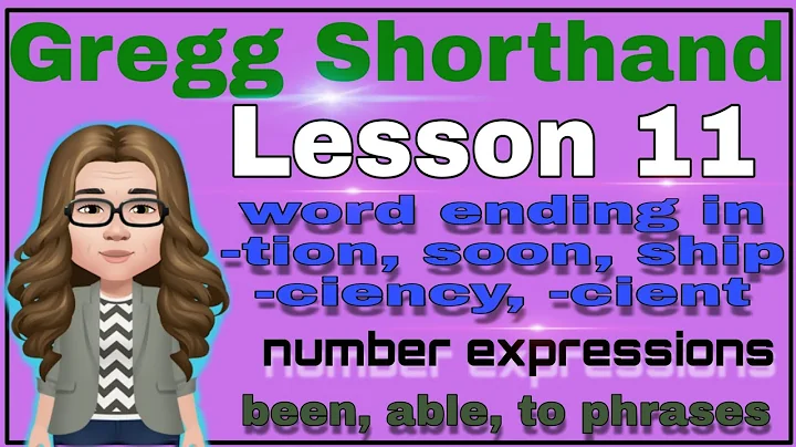 Gregg Shorthand Lesson 11