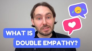 What is the Double Empathy Problem?