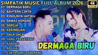 DERMAGA BIRU - BAHTERA CINTA - RINDUNYA CINTA - RINDUNYA HATIKU \\TERBARU SIMPATIK MUSIC FULL ALBUM