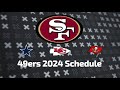 49ers 2024-2025 Schedule Release! (All Opponents for NEXT SEASON)
