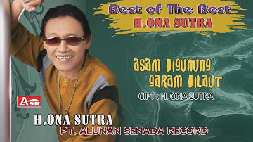 H.ONA SUTRA - ASAM DIGUNUNG GARAM DILAUT (Official Video Musik ) HD